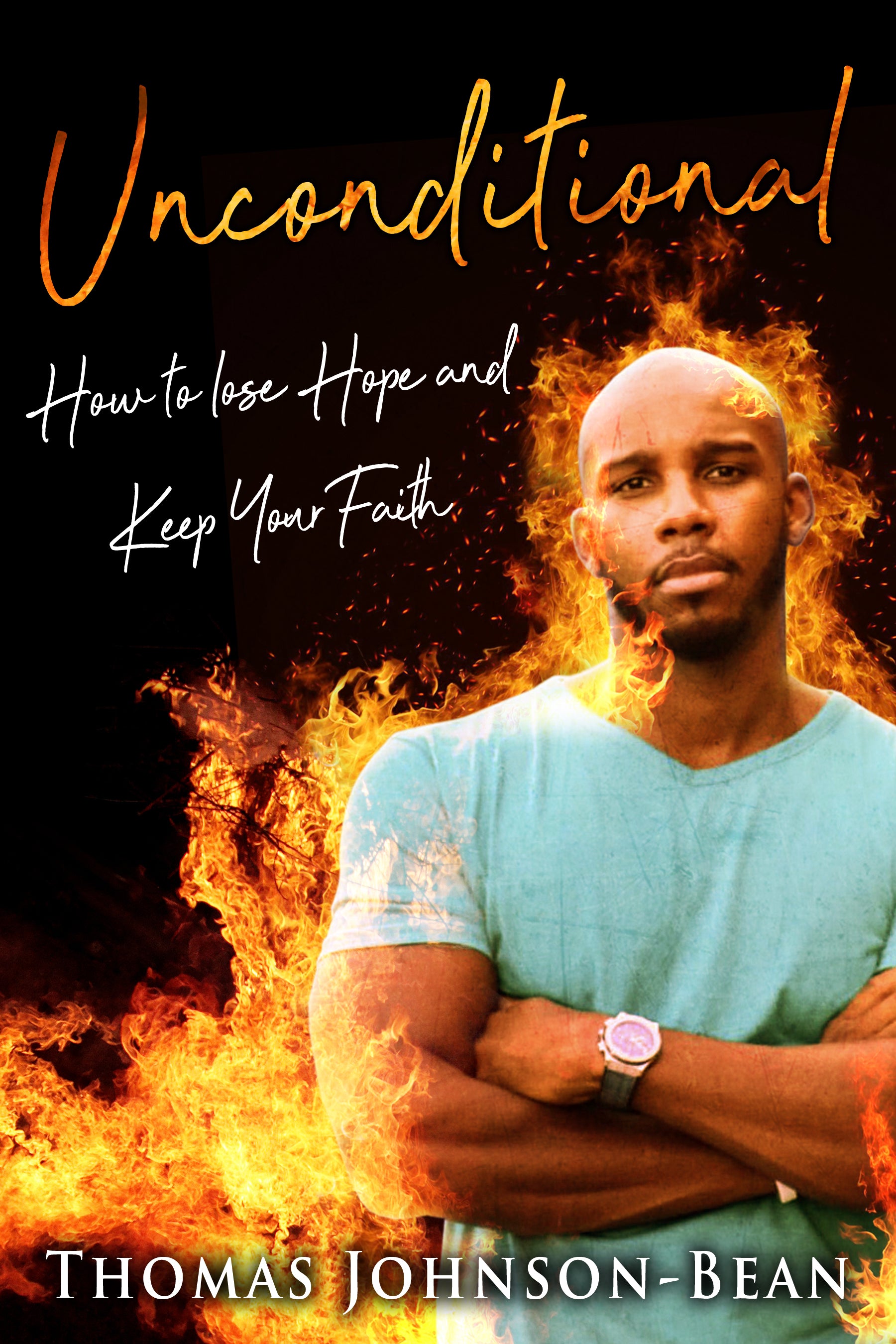 Unconditional: How to lose Hope and Keep Your Faith - Part 1 (eBook - Instant Download)